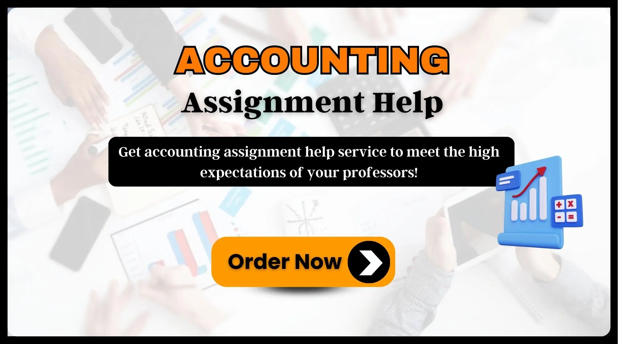 Accounting Assignment Help - Get Good Grades